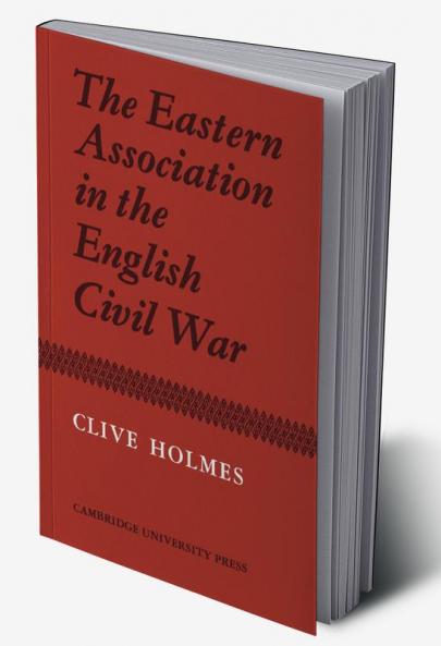 The Eastern Association in the English Civil War