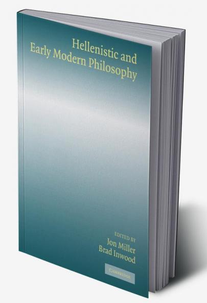 Hellenistic and Early Modern Philosophy