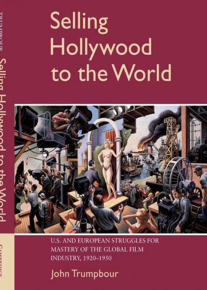 Selling Hollywood to the World