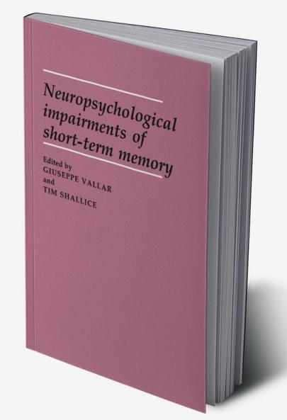 Neuropsychological Impairments of Short-Term Memory