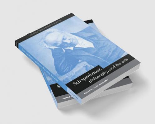 Schopenhauer Philosophy and the Arts