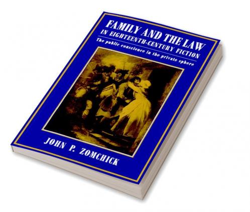 Family and the Law in Eighteenth-Century Fiction
