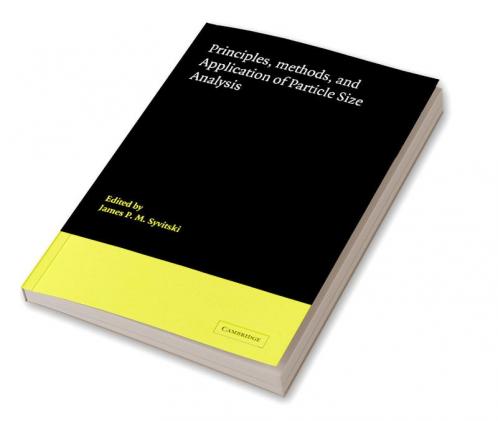 Principles Methods and Application of Particle Size Analysis