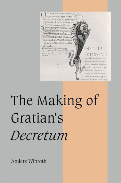 The Making of Gratian's Decretum