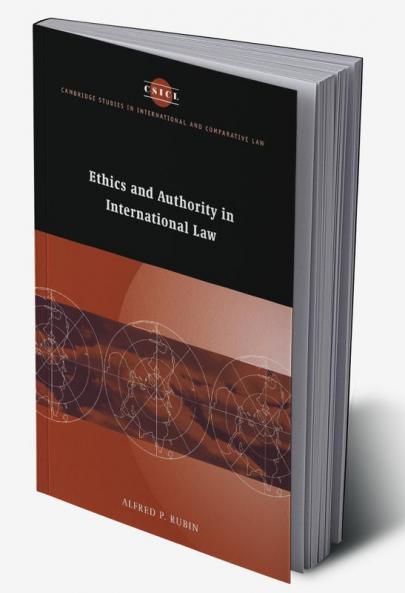 Ethics and Authority in International Law
