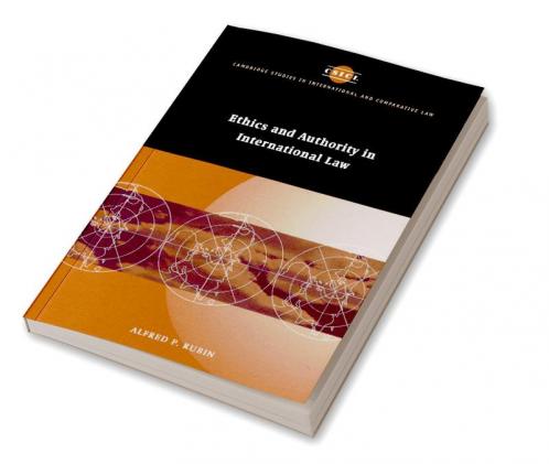 Ethics and Authority in International Law