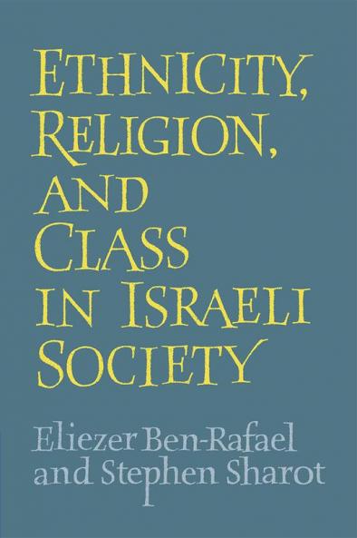 Ethnicity Religion and Class in Israeli Society