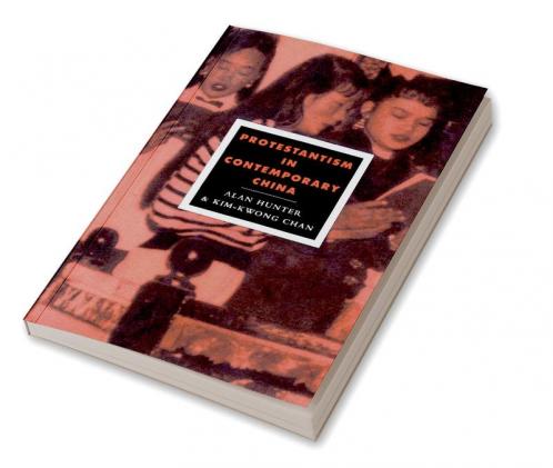 Protestantism in Contemporary China
