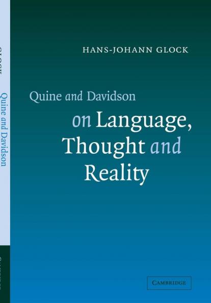 Quine and Davidson on Language Thought and Reality
