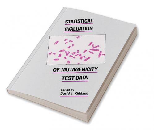 Statistical Evaluation of Mutagenicity Test Data