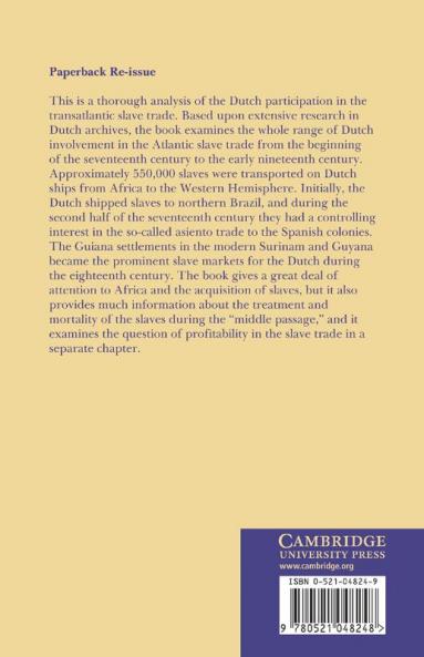 The Dutch in the Atlantic Slave Trade 1600 1815