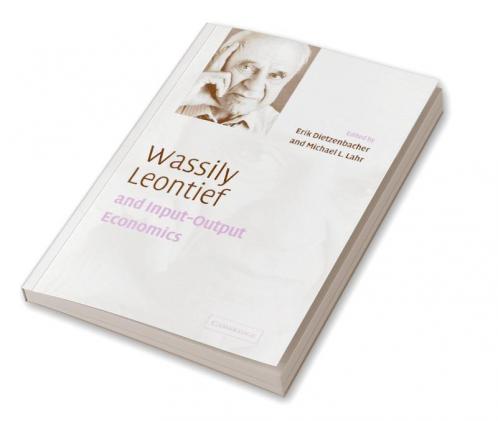 Wassily Leontief and Input-Output Economics