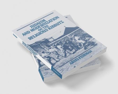 Judaism and Modernization on the Religious Kibbutz