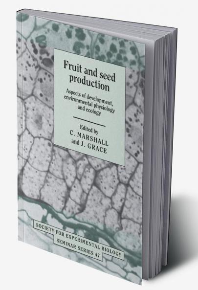 Fruit and Seed Production