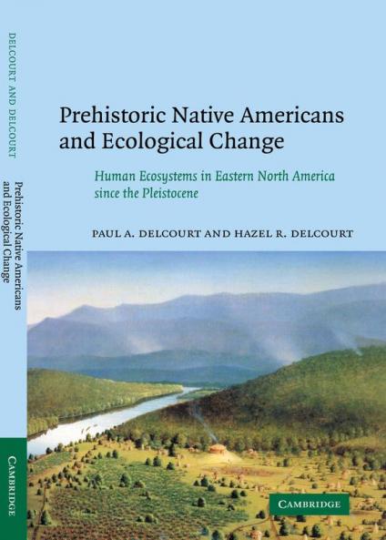 Prehistoric Native Americans and Ecological Change