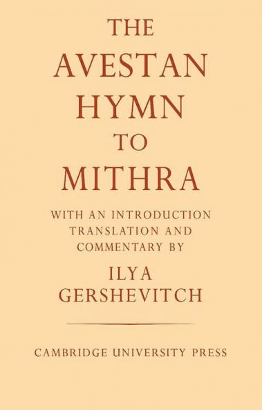 The Avestan Hymn to Mithra