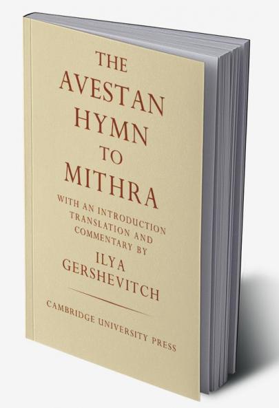 The Avestan Hymn to Mithra