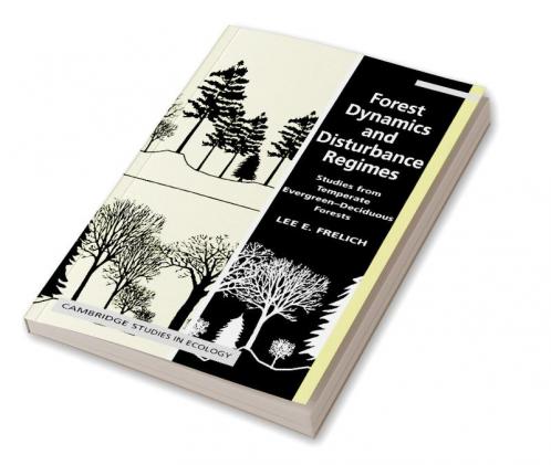 Forest Dynamics and Disturbance Regimes
