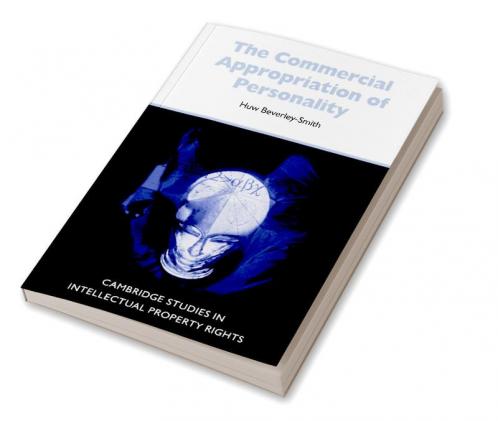 The Commercial Appropriation of Personality