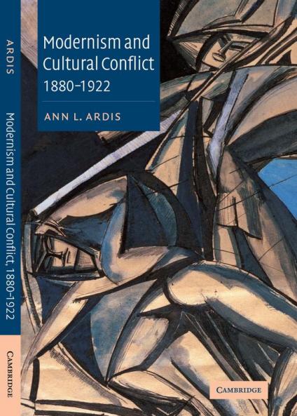 Modernism and Cultural Conflict 1880 1922