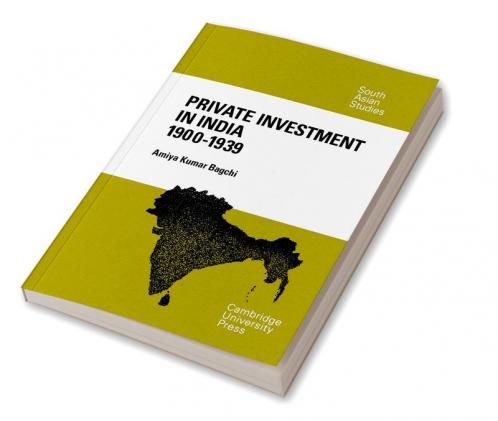 Private Investment in India 1900 1939