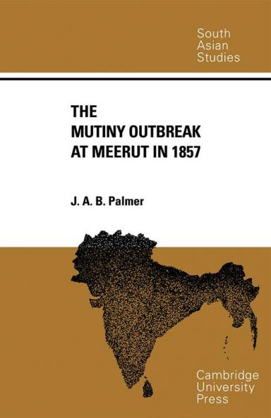 The Mutiny Outbreak at Meerut in 1857