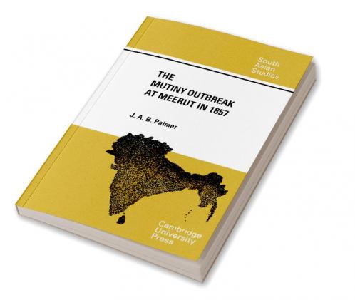 The Mutiny Outbreak at Meerut in 1857