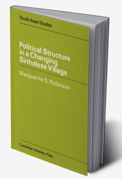 Political Structure in a Changing Sinhalese Village