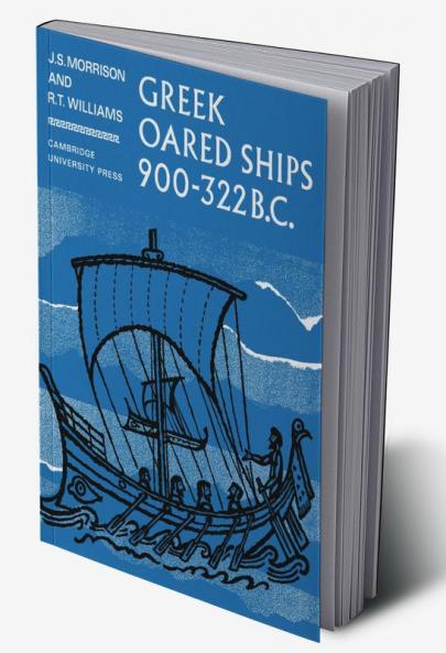 Greek Oared Ships 900 322 BC