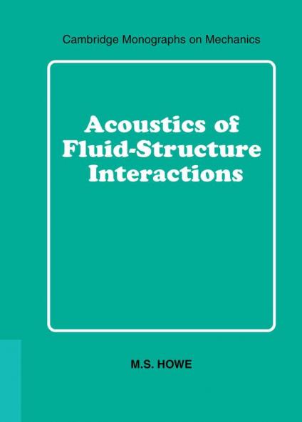 Acoustics of Fluid-Structure Interactions