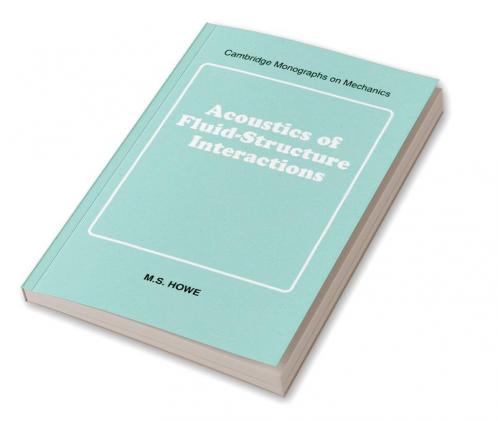 Acoustics of Fluid-Structure Interactions