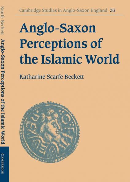 Anglo-Saxon Perceptions of the Islamic World