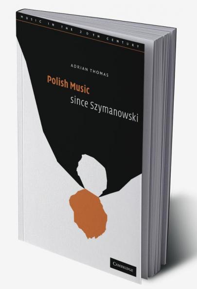 Polish Music Since Szymanowski