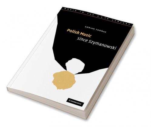 Polish Music Since Szymanowski