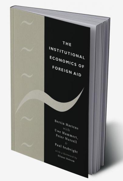 The Institutional Economics of Foreign Aid