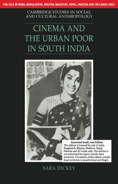 CINEMA AND THE URBAN POOR IN SOUTH INDIA (SOUTH ASIA EDITION)