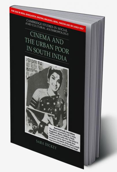CINEMA AND THE URBAN POOR IN SOUTH INDIA (SOUTH ASIA EDITION)