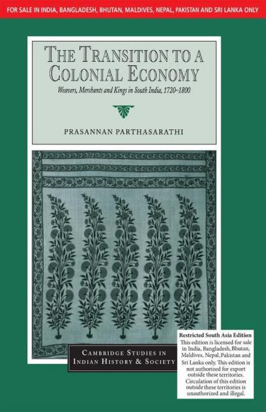 The Transition To A Colonial Economy (South Asia Edition)