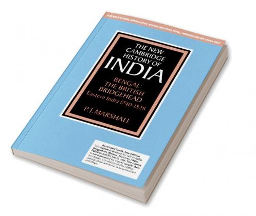 BENGAL: THE BRITISH BRIDGEHEAD (NEW CAMBRIDGE HISTORY OF INDIA VOL. II PART 2) (SOUTH ASIA EDITION)