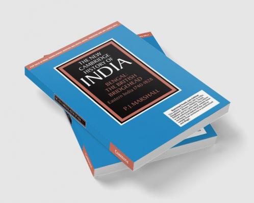 BENGAL: THE BRITISH BRIDGEHEAD (NEW CAMBRIDGE HISTORY OF INDIA VOL. II PART 2) (SOUTH ASIA EDITION)