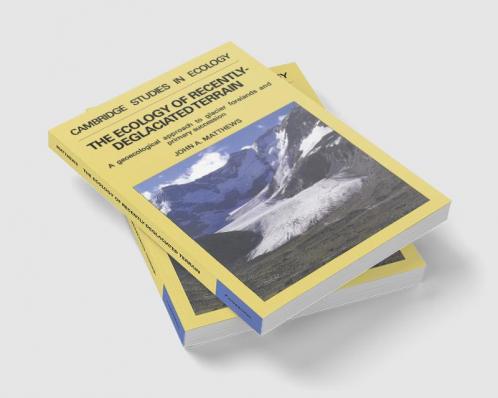 The Ecology of Recently-Deglaciated Terrain