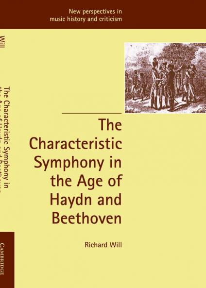 The Characteristic Symphony in the Age of Haydn and Beethoven
