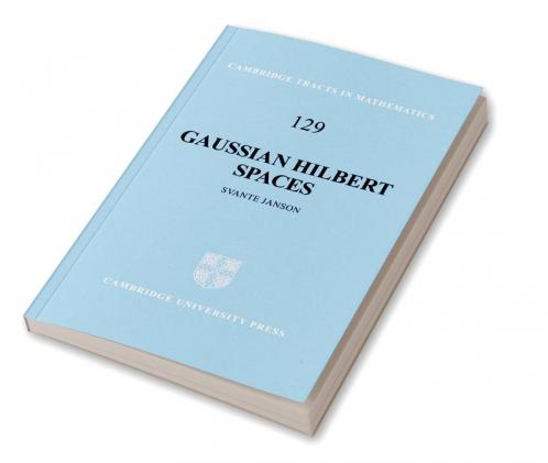 Gaussian Hilbert Spaces