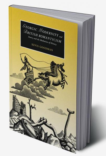 Georgic Modernity and British Romanticism