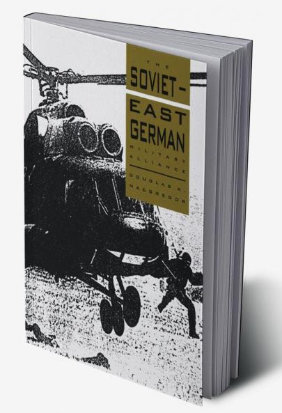 The Soviet-East German Military Alliance
