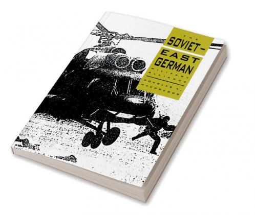 The Soviet-East German Military Alliance