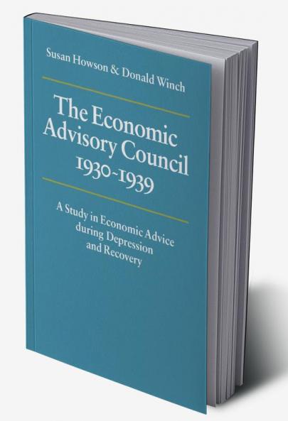 The Economic Advisory Council 1930 1939