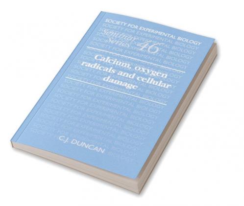 Calcium Oxygen Radicals and Cellular Damage