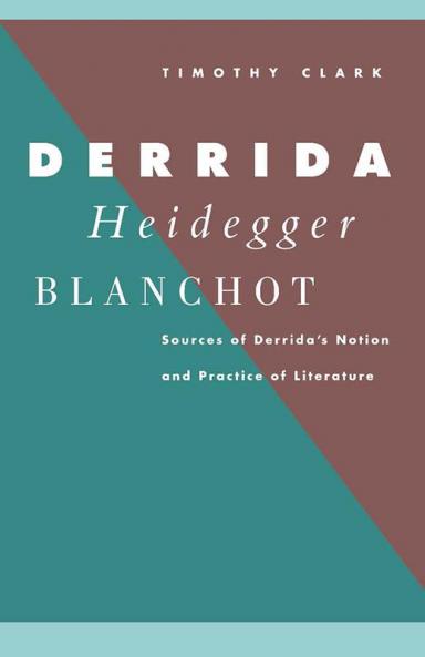 Derrida Heidegger Blanchot