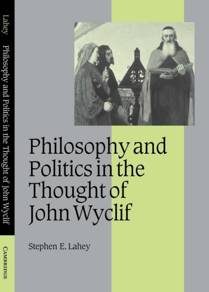 Philosophy and Politics in the Thought of John Wyclif